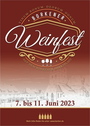 Vom 7. bis 11. Juni 2023 findet wieder das Borkener Weinfest statt. In diesem Jahr zum ersten Mal auf dem Marktplatz.